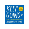 Keep Going - Austin Kleon, Workman Publishing
