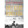 Svět, který skončil včera - Jared Diamond