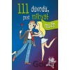111 důvodů, proč milovat muže - Victoria Robinsson