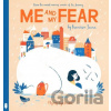 Me and My Fear - Francesca Sanna