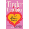 Tinder Translator - Aileen Barratt