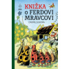 Knižka o Ferdovi Mravcovi - Sekora Onřej
