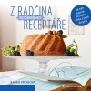 Z Radčina rodinného receptáře - Radka Vrzalová