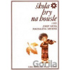 Škola hry na housle I - Josef Micka, Magdaléna Micková