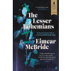 The Lesser Bohemians - Eimear McBride
