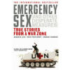 Emergency Sex (And Other Desperate Measures)