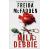 Milá Debbie Freida McFadden
