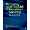 Participatory Action Research for Educational Leadership