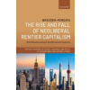 The Rise and Fall of Neoliberal Rentier Capitalism