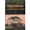 Vojvodovo: identity, tradice a výzkum - Marek Jakoubek