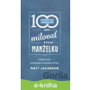 E-kniha 100 spôsobov ako milovať svoju manželku - Matt Jacobson