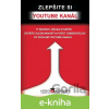 E-kniha Zlepšite si Youtube kanál - František Kozáček
