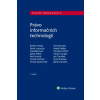 Právo informačních technologií 2 vydání - Radim Polčák a kol