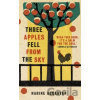 Three Apples Fell from the Sky - Narine Abgarjan