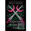 A Kingdom of Fire and Fa… (Holly Renee)