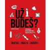 Už budeš? - Kniha moderní sexuality - Zorya Blue