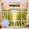 Vinice ve Francii - 2 CDmp3 (Čte Veronika Lazorčáková) - Julie Caplin