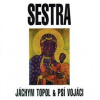 Sestra - Psí vojáci, Topol Jáchym