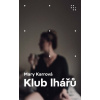 Klub lhářů (Mary Karr)