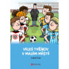 Velký Tuřínov v Malém Městě - Jakub Fiala