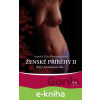 E-kniha Ženské příběhy II - Lilia Khousnoutdinova a kolektív