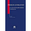 Přehled judikatury ve věcech bezdůvodného obohacení - Lavický Petr ed