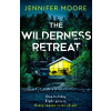 The Wilderness Retreat - Jennifer Moore