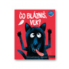 Čo blázniš, vlk? Anne Sophie Baumann - Thomas Baas