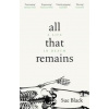 All That Remains : A Life in Death - Sue Black, Black Swan