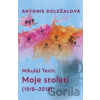 Mikuláš Teich: Moje století (1918-2018) - Antonie Doležalová