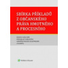 Sbírka příkladů z občanského práva hmotného a procesního - David Elischer, Miroslav Sedláček, Ondřej Mocek Kaufmann