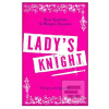 Ladys Knight (Amie Kaufman,Meagan Spooner)