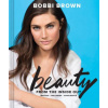 Bobbi Brown Beauty from the Inside Out