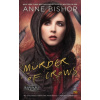Murder Of Crows - Bishop, Anne