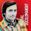 Michal Dočolomanský: Lúbim Ťa LP - Dočolomanský Michal
