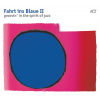 ACT Various – Fahrt Ins Blaue II - Groovin´ In The Spirit Of Jazz