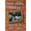 Nová cesta poznání - může se to stát i vám 3.vydání
