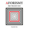 Aforismy pro všechny dny - Uher František