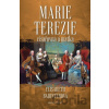 Marie Terezie: císařovna a matka - Elisabeth Badinter