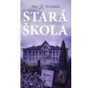 Stará škola - Petr K. Procházka