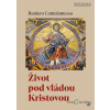 Život pod vládou Kristovou - Raniero Cantalamessa - online doručenie