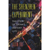 The Shenzhen Experiment - Juan Du