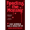 Feeding the Monster
