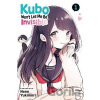 Kubo Won't Let Me Be Invisible, Vol. 1