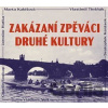 Zakázaní zpěváci druhé kultury - CD