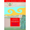 Cesty Dharmy - Khenpo Karthar