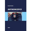 Antikoncepce - Daniel Driák