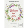 Milovaná taká, aká si (Miriam James Heidland)