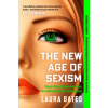 The New Age of Sexism