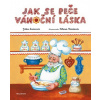 Jak se peče vánoční láska - Jitka Saniová